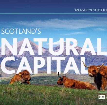  Scotland’s natural capital is an investment for the future – read our report  